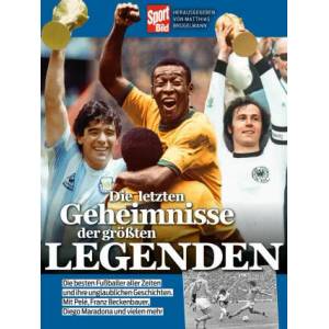 Die letzten Geheimnisse der größten Legenden | Matthias Brügelmann (ISBN: 9783667122377)
