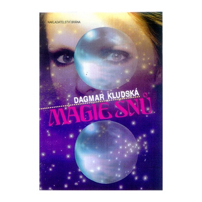 Magie snů - Dagmar Kludská