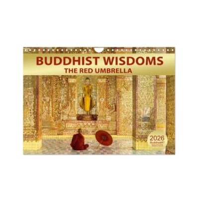 Calvendo BUDDHIST WISDOMS - THE RED UMBRELLA (Wall Calendar 2026 DIN A4 landscape), CALVENDO 12 Month Wall Calendar | Calvendo, BuddhaART