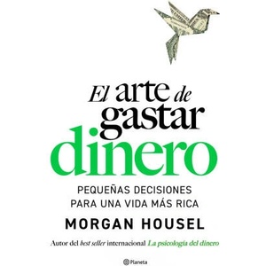 El arte de gastar dinero | Morgan Housel (2025)