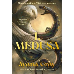 I, Medusa | Ayana Gray (ISBN: 9781785306839)