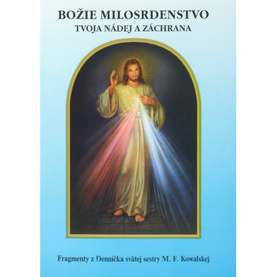 Božie milosrdenstvo - Tvoja nádej a záchrana