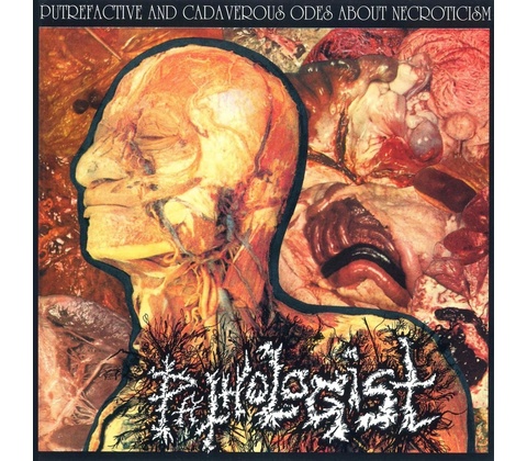 Pathologist: Putrefactive and Cadaverous Odes About Necroticism CD