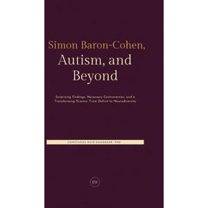 Simon Baron-Cohen, Autism, and Beyond | Coni Danegger PhD, Constanza Ruiz-Danegger PhD (2026)