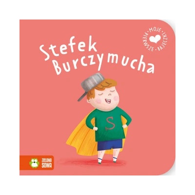 Moje pierwsze bajeczki Stefek Burczymucha