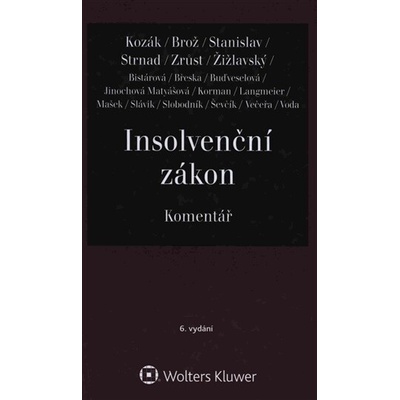Insolvenční zákon - Jan Kozák; Jaroslav Brož; Antonín Stanislav; Zdeněk Strnad; Lukáš Zrůst; Mich...