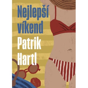 Nejlepší víkend | Patrik Hartl (2024)