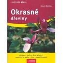Okrasné dřeviny - Robert Markley
