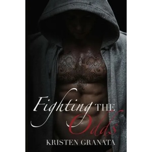 Fighting the Odds | Kristen Granata (ISBN: 9781081185794)