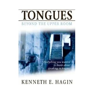 Tongues: Beyond the Upper Room | Kenneth E. Hagin (ISBN: 9780892765386)