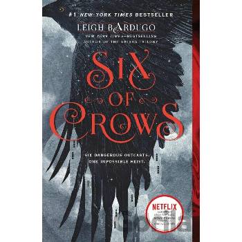 Six of Crows - Leigh Bardugo