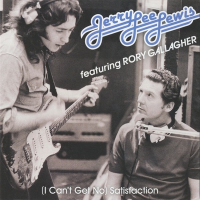 Jerry Lee Lewis Featuring Rory Gallagher - (I Can't Get No) Satisfaction (7" Vinyl) Vinyl