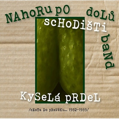 Nahoru po schodišti dolů band: Kyselá prdel. Cesta do pravěku 1982-1989 - 2 CD