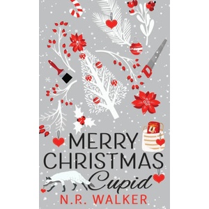 Merry Christmas Cupid - Illustrated edition | N. R. Walker (ISBN: 9781923086173)