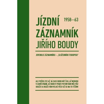 Jízdní záznamník Jiřího Boudy 1958-63 - Jiří Bouda