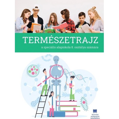 Biológia pre 8. ročník ŠZŠ s VJM (Prírodopis pre 8. ročník ŠZŠ s VJM)