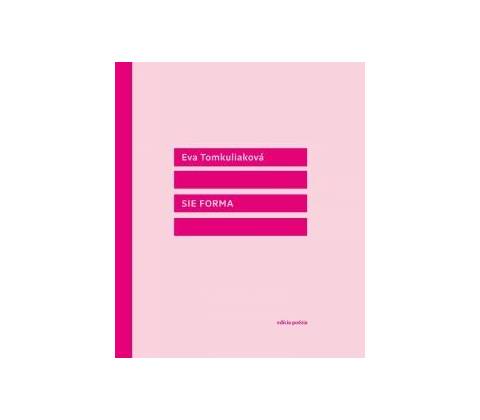 Sie forma - Tomkuliaková Eva