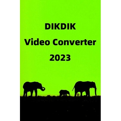 ionlysoft. com Игра DIKDIK Video Converter за PC Steam, Електронна доставка