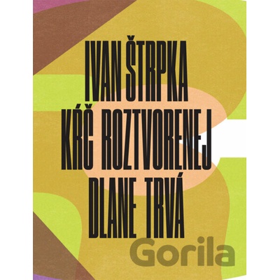 Kŕč roztvorenej dlane trvá