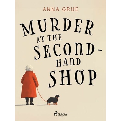 Murder at the Second–Hand Shop - Anna Grue