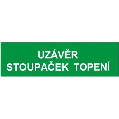 Tabulka bezpečnostní-Uzávěr stoupaček topení
