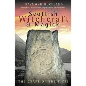 Scottish Witchcraft and Magick | Raymond Buckland (2005)