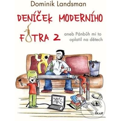 Deníček moderního fotra 2 - Dominik Landsman
