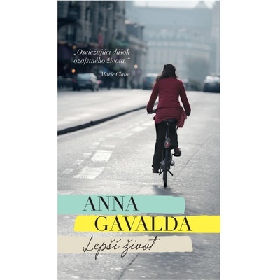 Život v lepšom - Anna Gavalda
