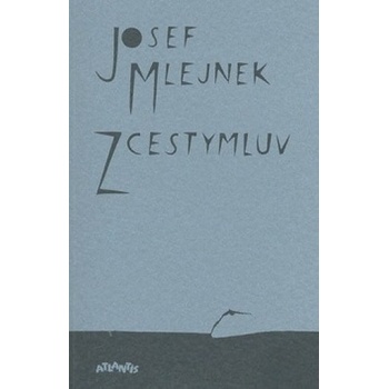 Zcestymluv - Josef Mlejnek