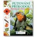 Knihy Putov ání přírodou Stromy, květiny, ptáci - Laura Howell