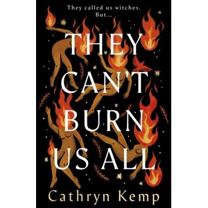 They Can't Burn Us All (ISBN: 9781787637177)