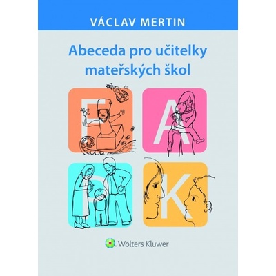 Abeceda pro učitelky mateřských škol - Mertin Václav