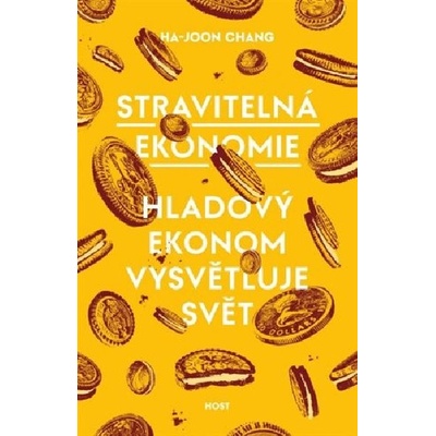 Stravitelná ekonomie - Ha-Joon Chang