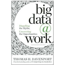 Big Data at Work T. Davenport