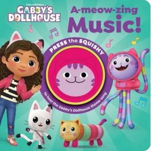 DreamWorks Gabby's Dollhouse: A-Meow-Zing Music! Sound Book | P I Kids (ISBN: 9781503765634)