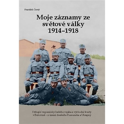 Moje záznamy ze světové války 1914–1918