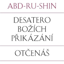 Desatero Božích přikázání, Otčenáš