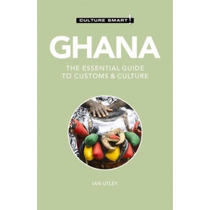 Ghana - Culture Smart! | Ian Utley (ISBN: 9781787022720)