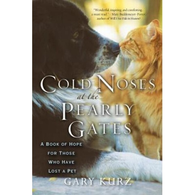 Cold Noses At The Pearly Gates | Gary Kurz