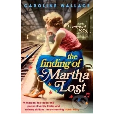 The Finding of Martha Lost Caroline Wallace