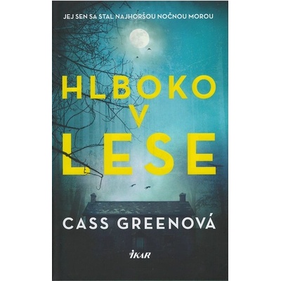 Hlboko v lese - Cass Greenová