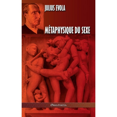 Omnia Veritas Ltd Metaphysique du sexe | Julius Evola