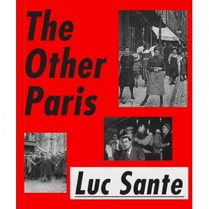 The Other Paris | Luc Sante (ISBN: 9780374536459)