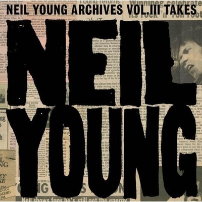 Neil Young - Neil Young Archives Vol. III Takes (2 LP) (0093624844471)