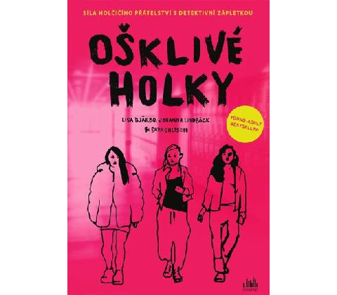 Ošklivé holky - Sara Ohlsson