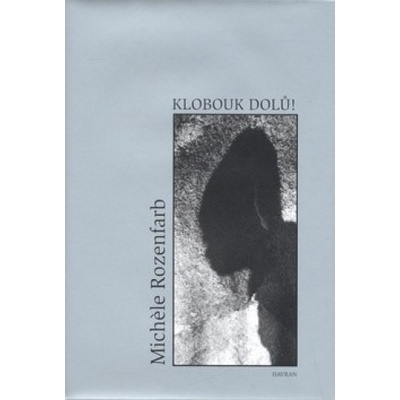 Klobouk dolů! - Michele Rozenfarb