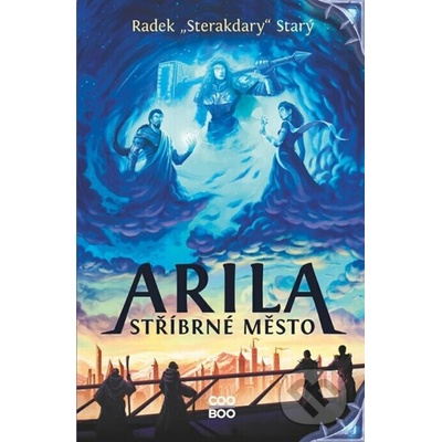 Arila: Stříbrné město - Radek "Sterakdary" Starý