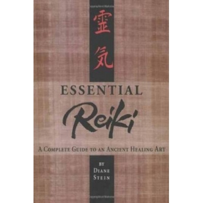 Essential Reiki : A Complete Guide to an Ancient Healing Art - Diane Stein - Pape