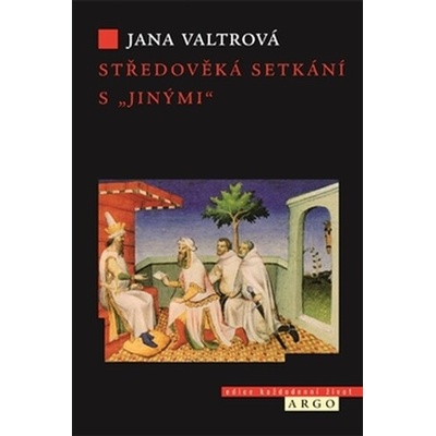 Středověká setkání s „jinými"