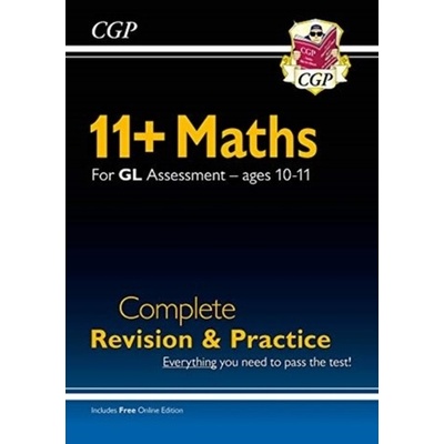 "New 11+ GL Maths Complete Revision and Practice - Ages 10-11 (with Online Edition)" - "" ("Books CGP")(Paperback / softback)